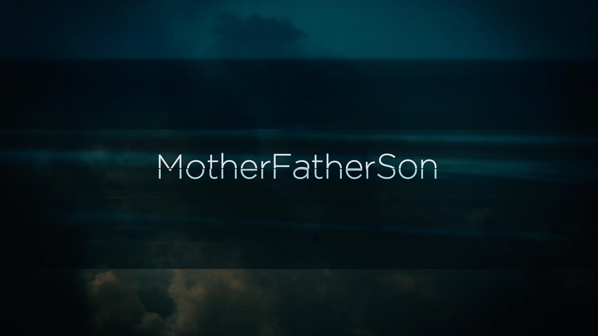 MOTHERFATHERSON_TITLES_PETER_ANDERSON_STUDIO_IMG_9